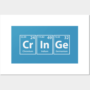 Cringe (Cr-In-Ge) Periodic Elements Spelling Posters and Art